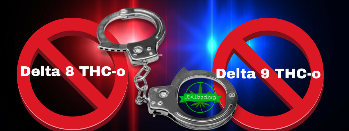 DEA Makes Delta 8 THC-o and Delta 9 THC-o Illegal